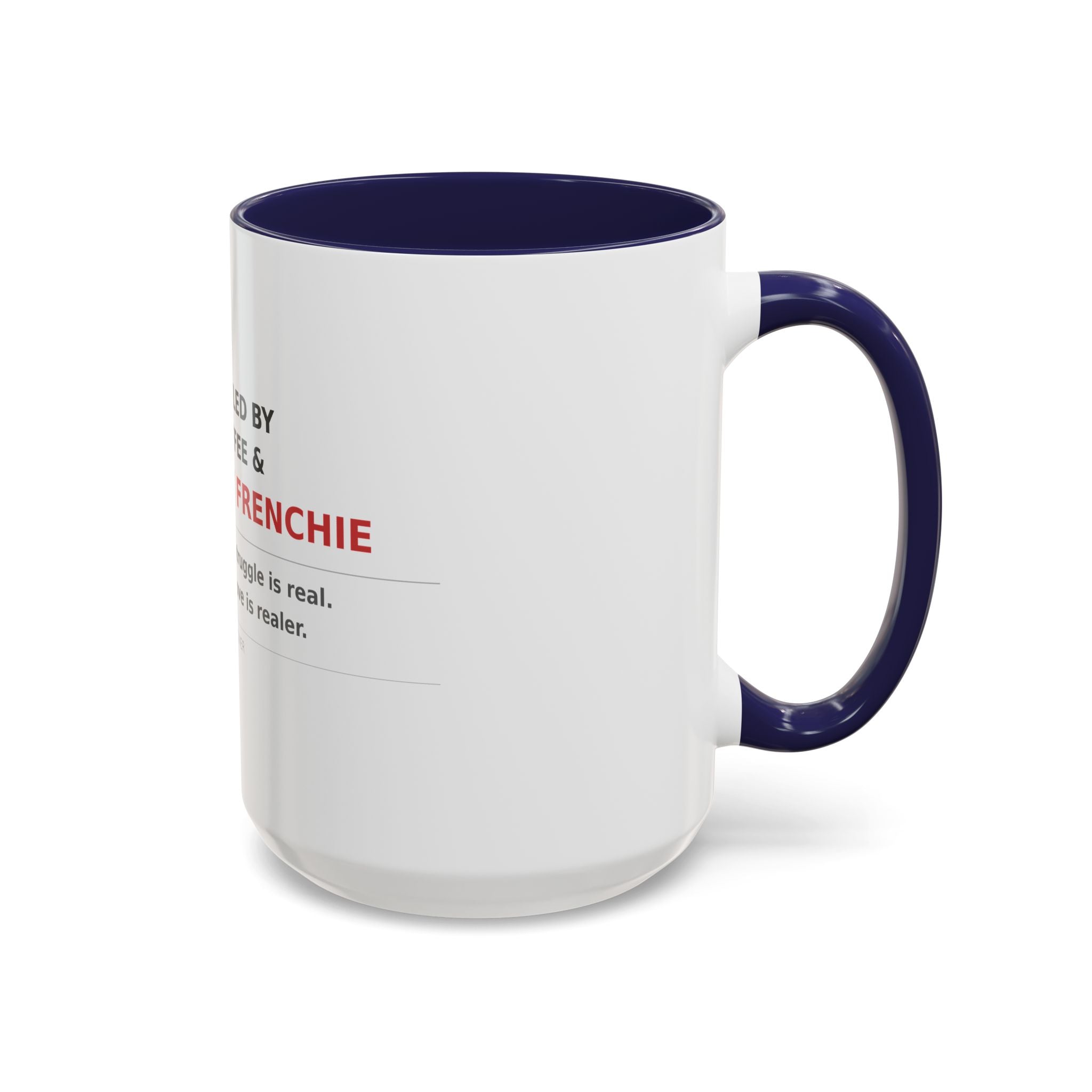 Frenchie Coffee Mug | "Fueled by Coffee & My Frenchie" Accent Mug