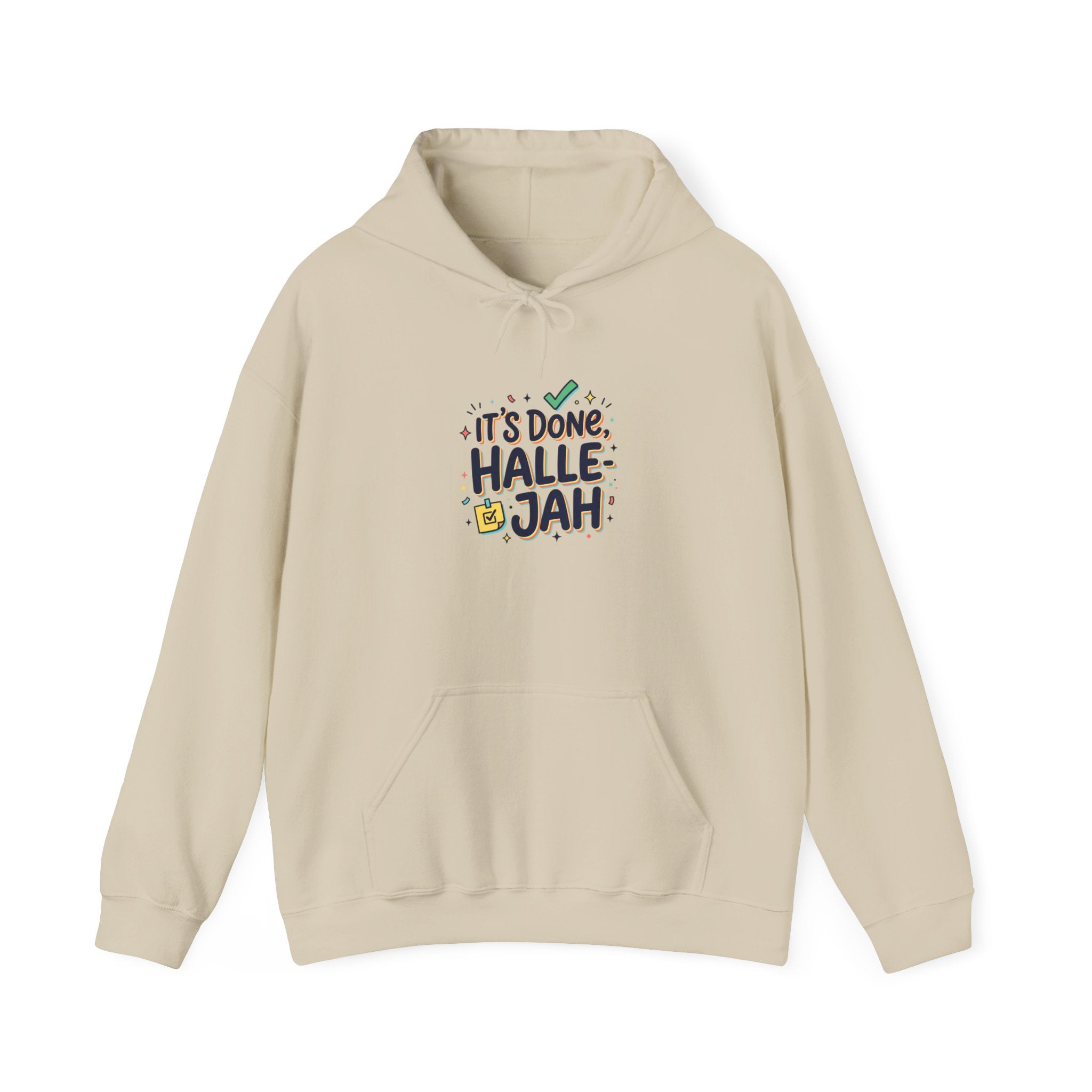 It’s Done Hallelujah Hoodie | everything hallelujah, gratitude humor