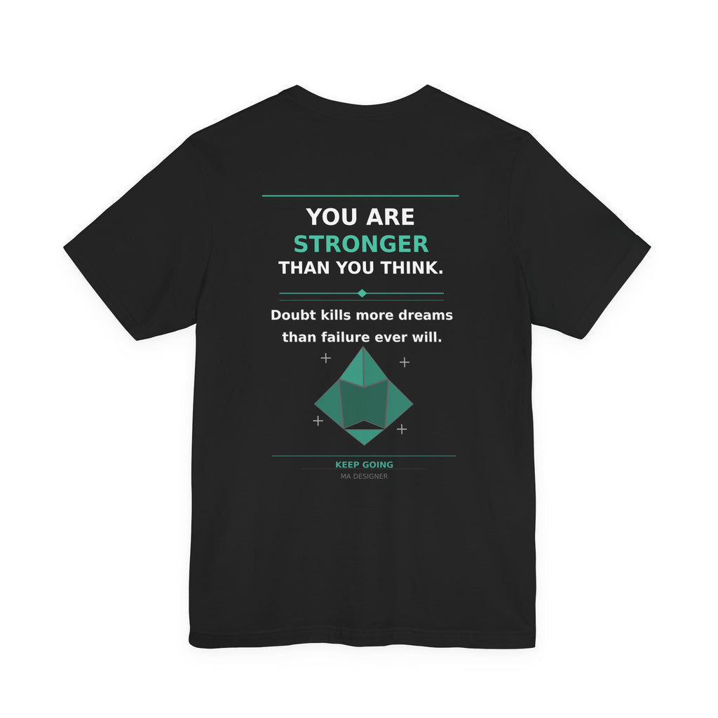 T-Shirt — 'Stronger' Motivational Back-Print Tee