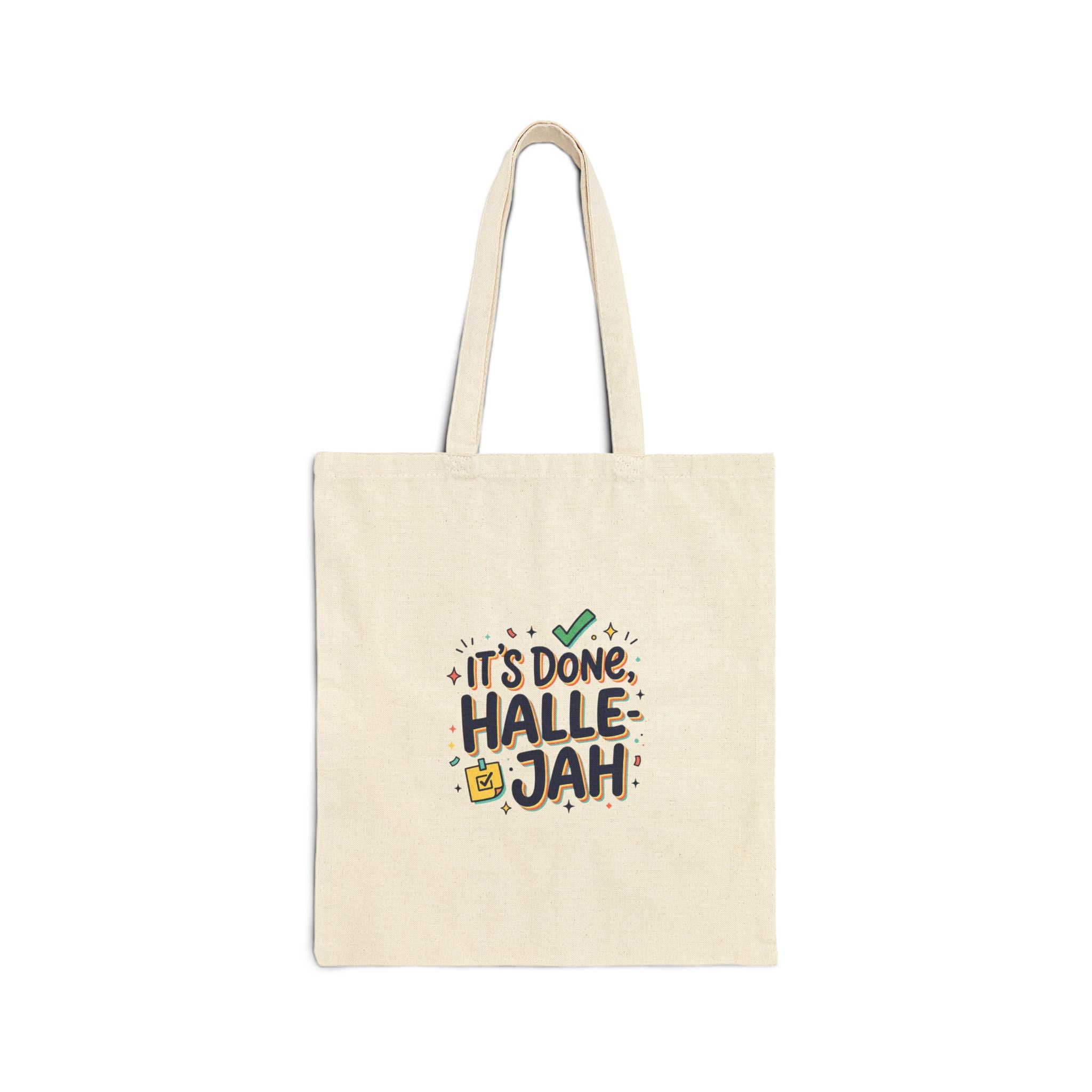 It's Done Hallelujah Tote | Everything Hallelujah, gratitude humor