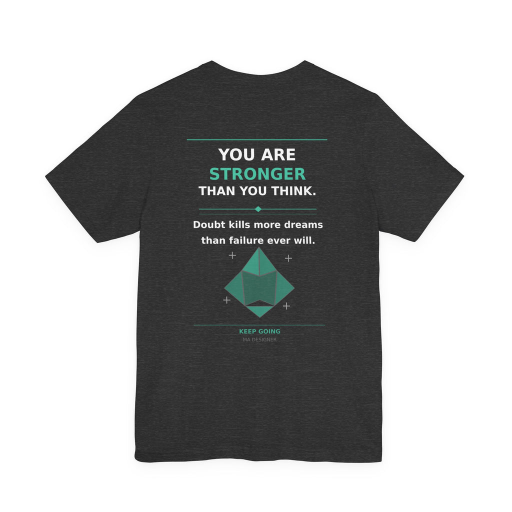 T-Shirt — 'Stronger' Motivational Back-Print Tee