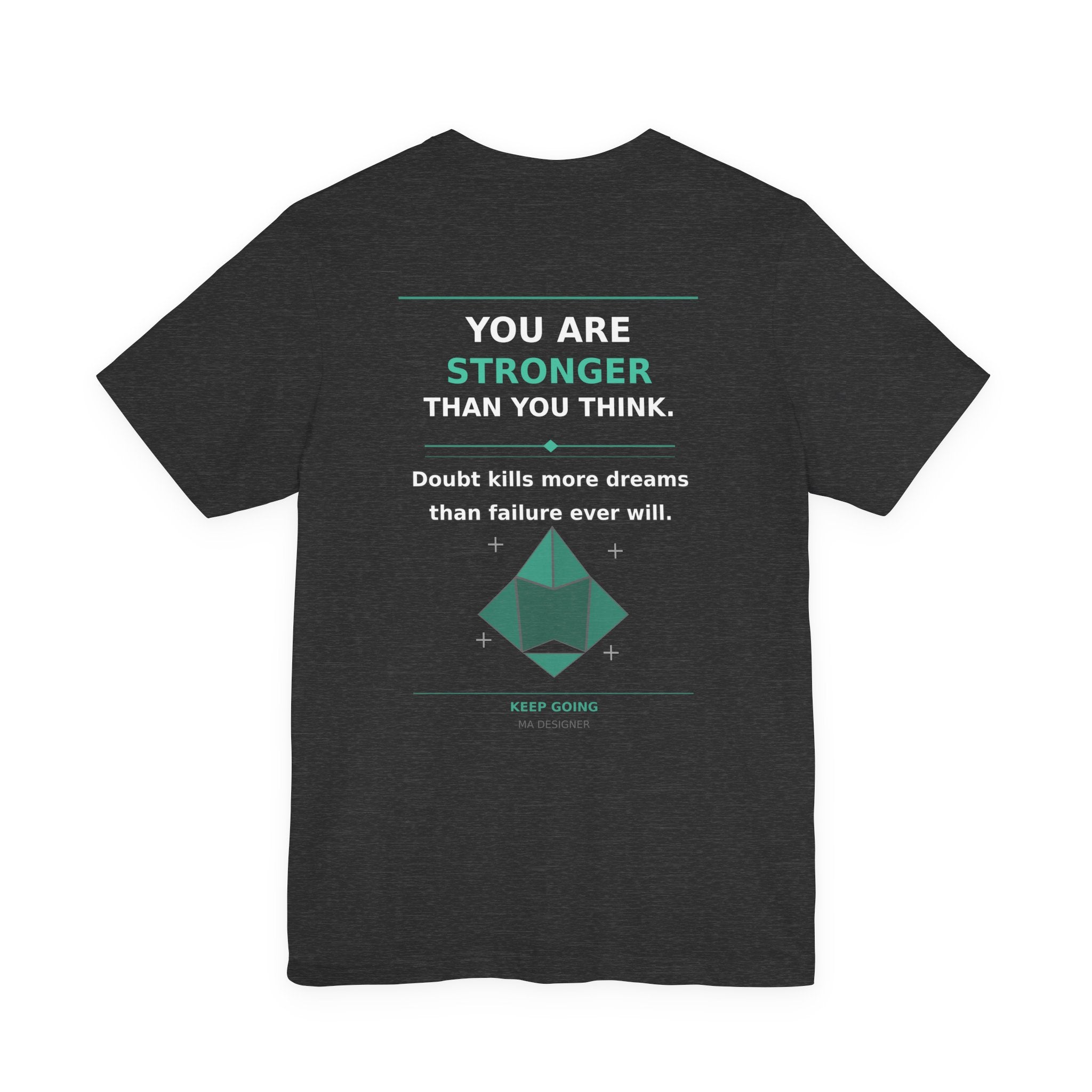 T-Shirt — 'Stronger' Motivational Back-Print Tee