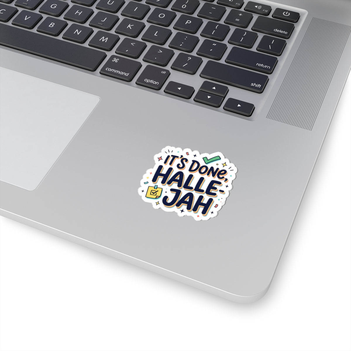It’s Done Halle-Jah Kiss-Cut Sticker | everything hallelujah, micro-joy