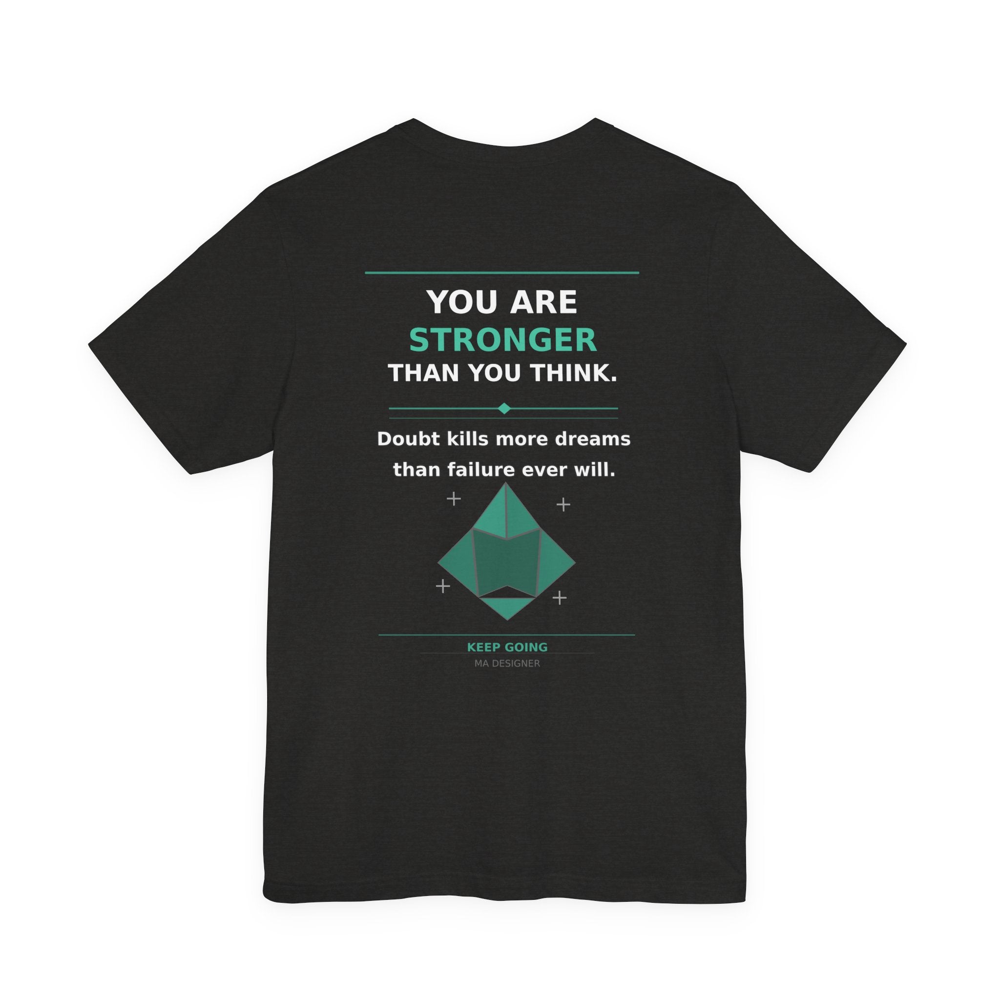 T-Shirt — 'Stronger' Motivational Back-Print Tee