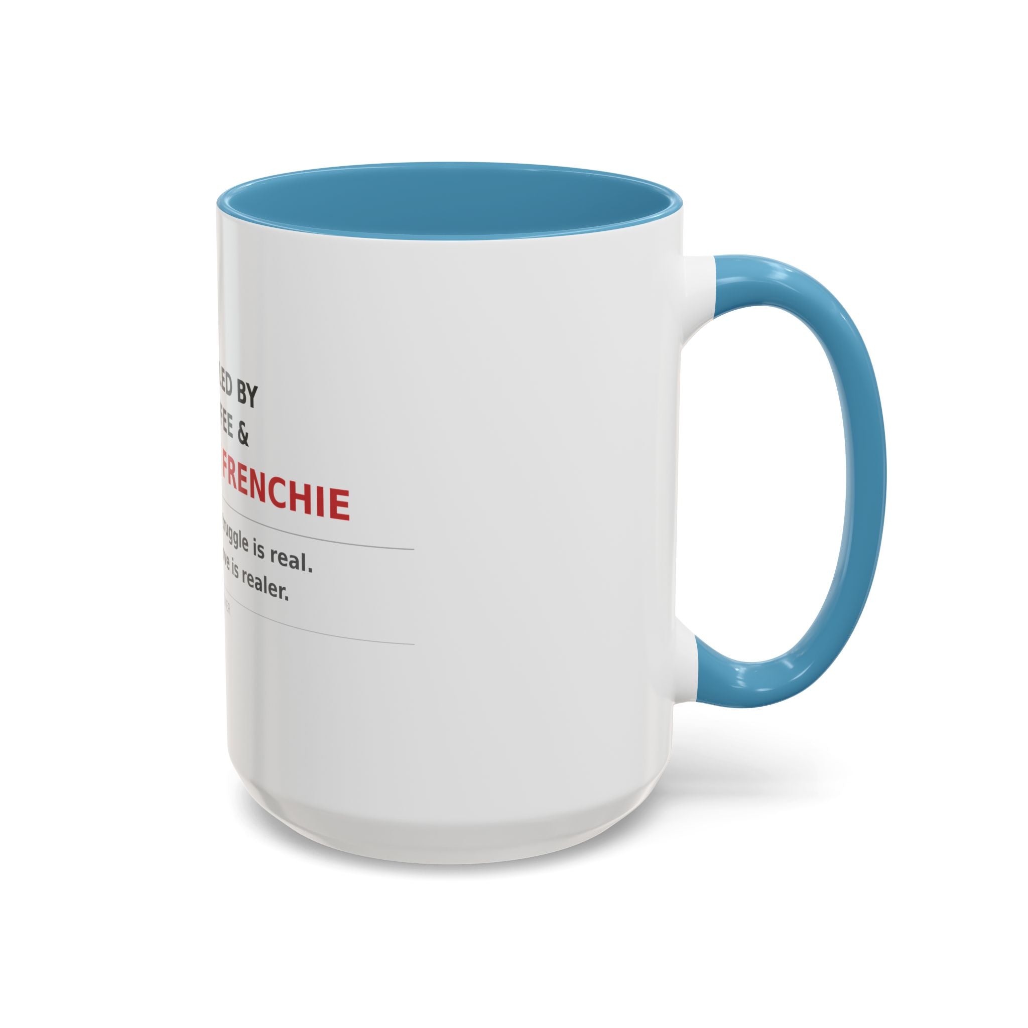 Frenchie Coffee Mug | "Fueled by Coffee & My Frenchie" Accent Mug